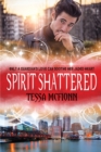 Spirit Shattered : The Guardians Book Four - Book