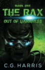 The Rax--Out of Darkness - Book