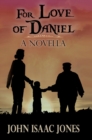 For Love of Daniel - Book