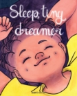 Sleep, Tiny Dreamer - Book