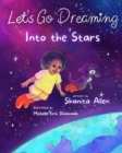 Let's Go Dreaming : Into the Stars - Book