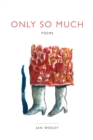 Only So Much - Book