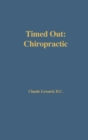 Timed Out Chiropractic - Book
