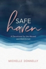 Safe Haven : A Devotional for the Abused & Abandoned - Book