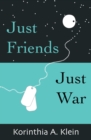 Just Friends, Just War - eBook