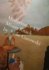 Misfortunes Of Mister Knack by Mike Gutowski - Book