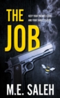 The Job : Keep your enemies close and your target closer. - eBook