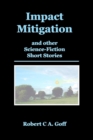 Impact Mitigation and other Science-Fiction Short Stories - Book