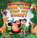 Can You Find My Shoe? : A Zoo Adventure for Ages 3-7 - Book