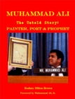 MUHAMMAD ALI - The Untold Story : Painter, Poet & Prophet - eBook
