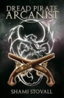 Dread Pirate Arcanist - Book