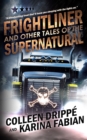 Frightliner and Other Tales of the Supernatural - Book