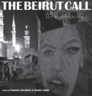 The Beirut Call : Harnessing Creativity for Change - Book