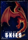 Tails of the Skies : A Dragon Coloring Book - Book