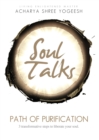 Soul Talks : Path of Purification - Book