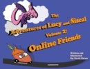 The Adventures of Lucy and Siseal Volume 2 : Online Friends - Book