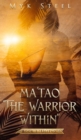 Ma'tao "The Warrior Within" : Book 1 "Ulitao" - Book