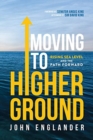 Moving to Higher Ground : Rising Sea Level and the Path Forward - Book