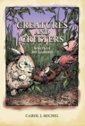 Creatures and Critters : Who's in My Garden - Book