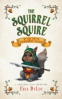 The Squirrel Squire : And the Tournament of Oaks - Book
