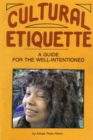 Cultural Etiquette : A Guide for the Well-Intentioned - Book