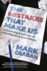 The Mistakes That Make Us : Cultivating a Culture of Learning and Innovation - Book
