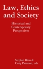 Law, Ethics and Society : Historical and Contemporary Perspectives - Book