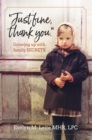 "Just Fine Thank You" : Growing Up with Family Secrets - eBook