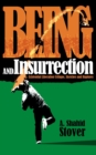 Being and Insurrection : Existential Liberation Critique, Sketches and Ruptures - Book