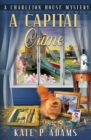 A Capital Crime : (A Charleton House Mystery Book 7) - Book