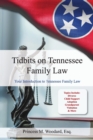 Tidbits on Tennessee Law : Your Introduction to Tennessee Family Law - Book