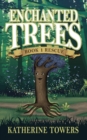 Enchanted Trees Book 1 Rescue - Book