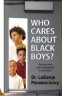 Who Cares About Black Boys - eBook