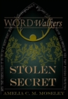 Word Walkers : Stolen Secret - eBook