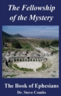 The Fellowship of the Mystery : The Book of Ephesians - Book