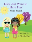 Girls Just Want To Have Fun Word Search Activity Book - Book