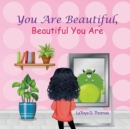 You Are Beautiful, Beautiful You Are - Book