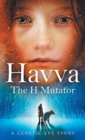 Havva : The H Mutator - Book