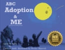 ABC Adoption & Me (Revised and Reillustrated) : A Multicultural Picture Book - Book