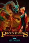 Dragon Tooth Gold : Volume 2 - Pioneers - Book