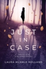 Just In Case : Twenty-one Bite-sized Stories - Book