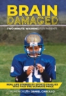Brain Damaged : Two-Minute Warning for Parents - Book