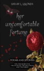 Her Uncomfortable Fortune - Book