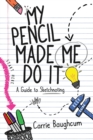 My Pencil Made Me Do It - Book
