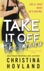 Take It Off the Menu : A hilarious, accidentally married rom com! - Book
