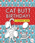Cat Butt Birthday : A Coloring Book - Book