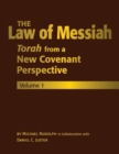 The Law of Messiah: Volume 1 : Torah from a New Covenant Perspective - Book