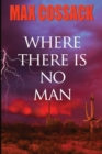 Where There Is No Man - Book