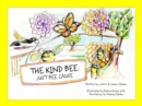 The Kind Bee : Just Bee Cause - eBook
