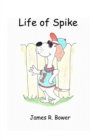 Life of Spike - Book